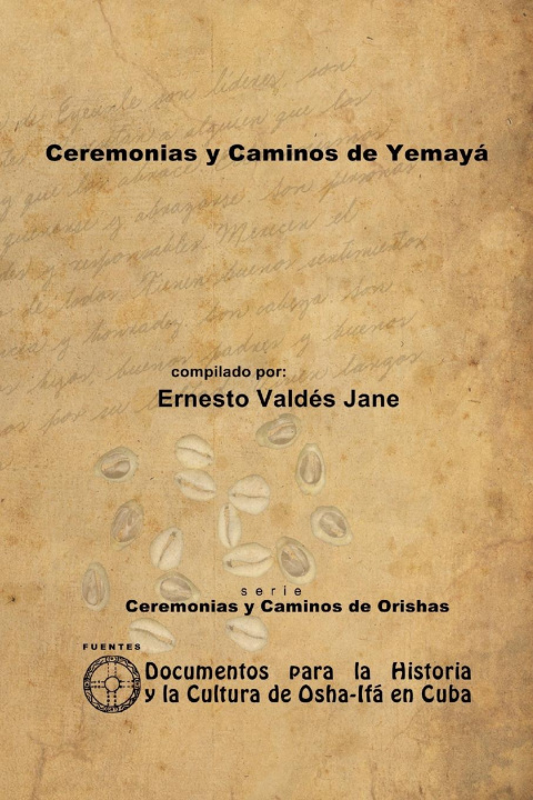 Knjiga Ceremonias y Caminos de Yemayá Ernesto Valdés Jane