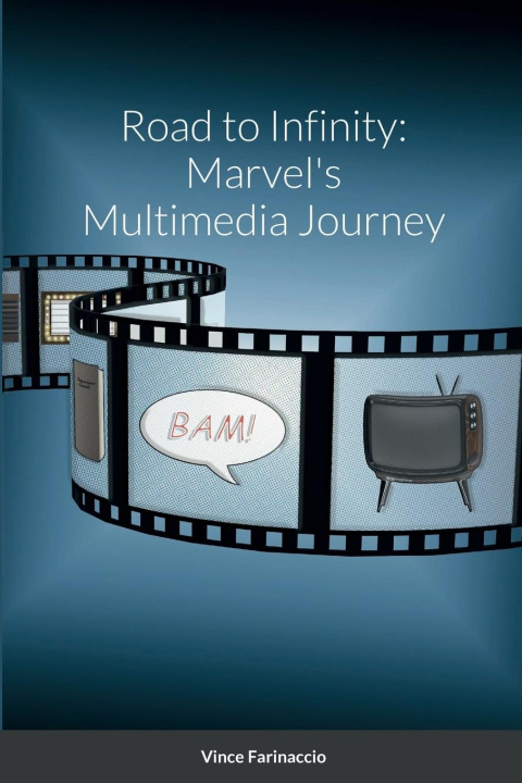 Knjiga Road to Infinity Vince Farinaccio