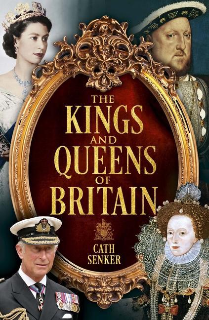 Книга The Kings and Queens of Britain 