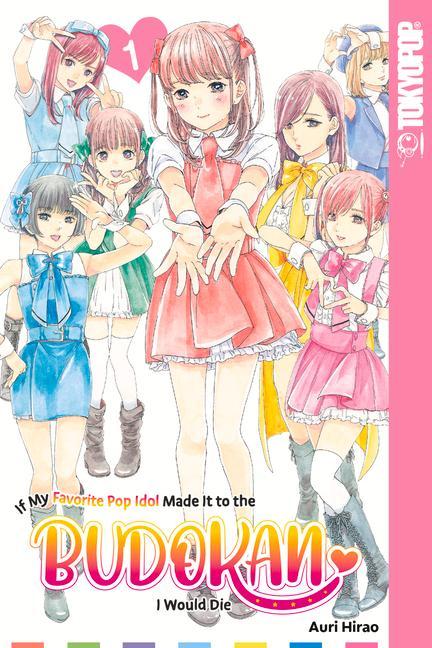 Книга If My Favorite Pop Idol Made It to the Budokan, I Would Die, Volume 1: Volume 1 