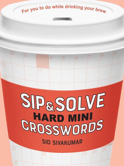 Kniha Sip & Solve Hard Mini Crosswords 