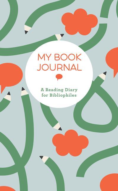 Kniha My Book Journal: A Reading Diary for Bibliophiles 