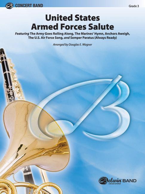 Βιβλίο United States Armed Forces Salute: Featuring: The Army Goes Rolling Along / The Marine's Hymn / Anchors Aweigh / The U.S. Air Force Song / Semper Para 