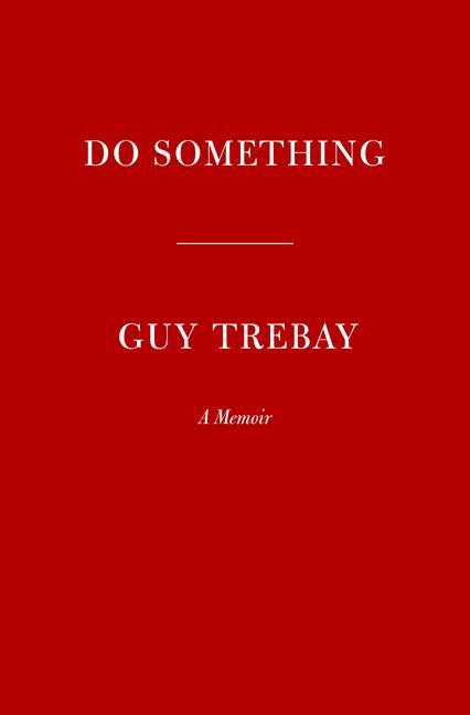Knjiga Do Something: A Memoir TREBAY GUY