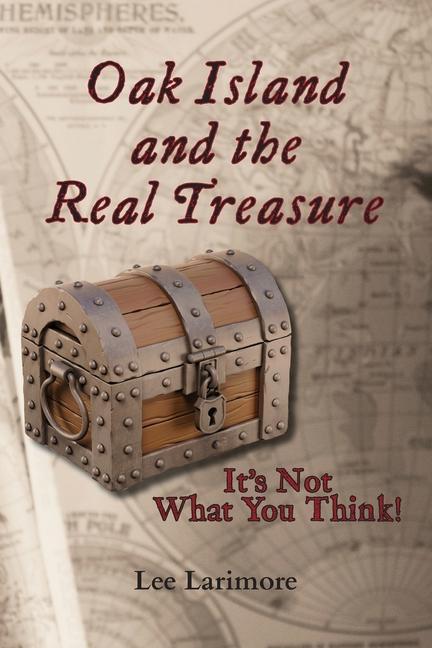 Carte Oak Island and the Real Treasure: It's Not What You Think! 