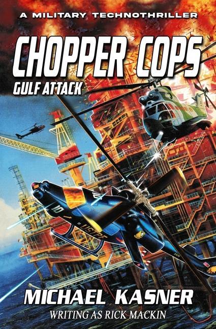 Boek Chopper Cops: Gulf Attack - Book 2 Michael Kasner
