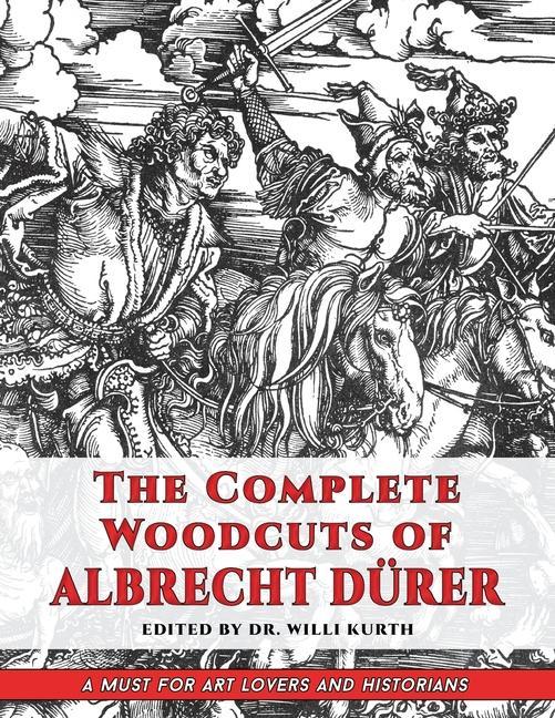 Könyv The Complete Woodcuts of Albrecht Dürer (Dover Fine Art, History of Art) 