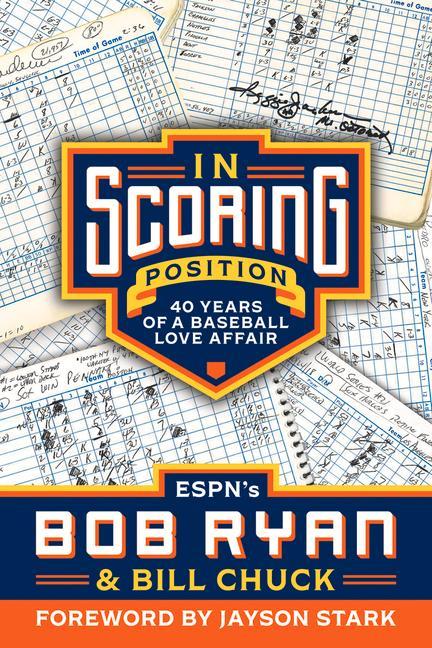 Könyv In Scoring Position: 40 Years of a Baseball Love Affair Bill Chuck