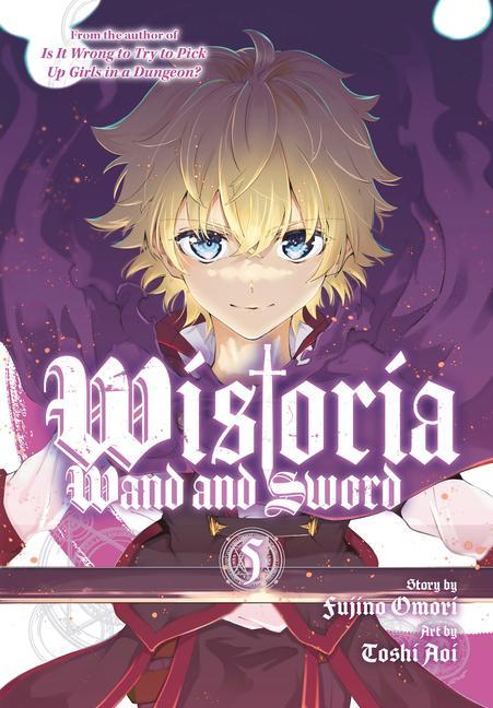 Könyv Wistoria: Wand and Sword 5 Fujino Omori