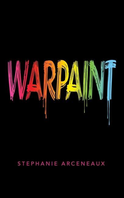 Knjiga Warpaint Stephanie Arceneaux