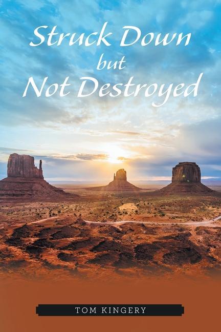 Book Struck Down but Not Destroyed Tom Kingery