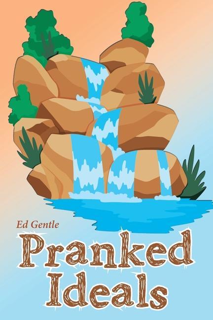 Knjiga Pranked Ideals Ed Gentle
