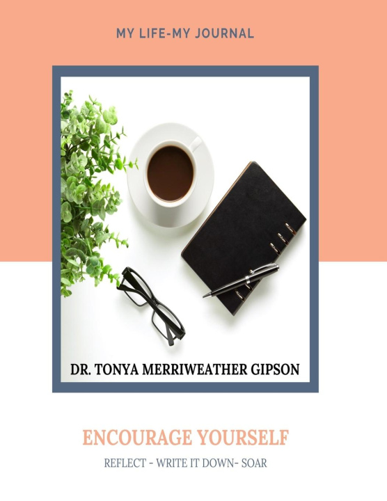Knjiga Encourage Yourself Dr. Tonya Merriweather Gipson