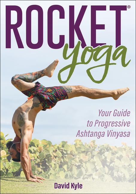 Buch Rocket Yoga: Your Guide to Progressive Ashtanga Vinyasa 