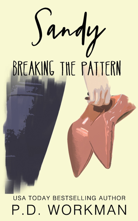 Knjiga Sandy, Breaking the Pattern P.D. Workman
