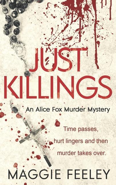 Knjiga Just Killings Maggie Feeley