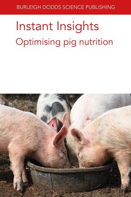 Kniha Instant Insights: Optimising Pig Nutrition Dr Marco Garcia-Vaquero