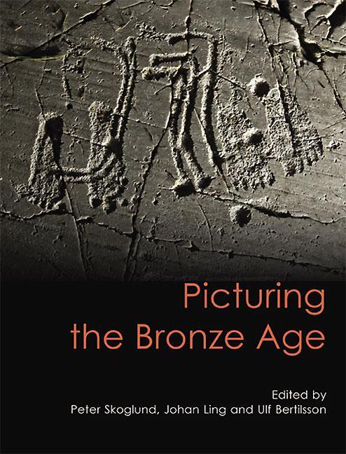 Kniha Picturing the Bronze Age Peter Skoglund