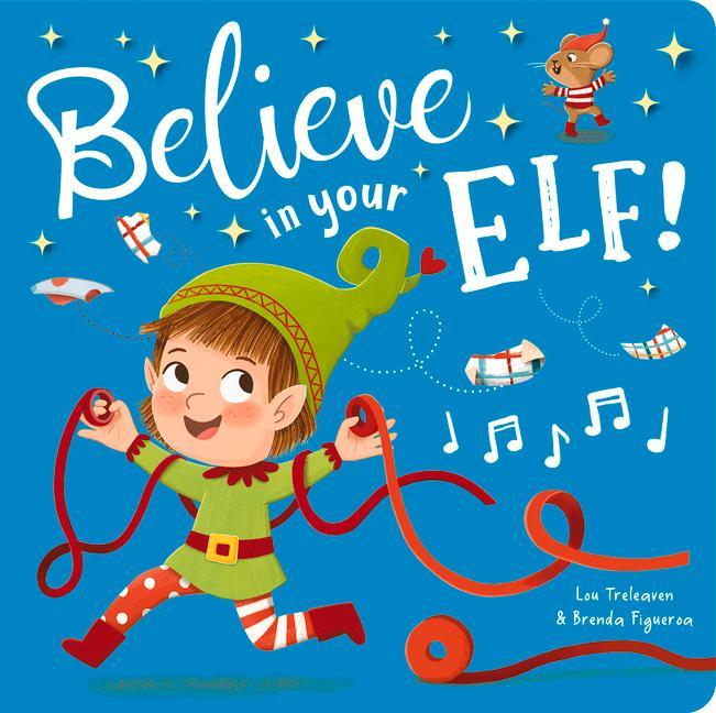 Kniha Believe in Your Elf! Brenda Figueroa