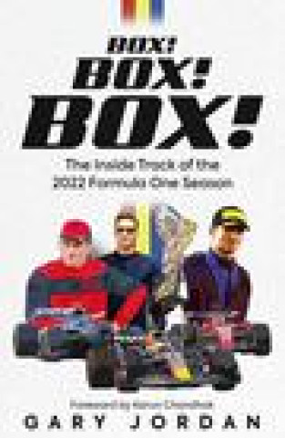 Kniha Box! Box! Box!: The Inside Track of the 2022 Formula One Season 