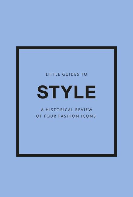 Kniha Little Guides to Style III 