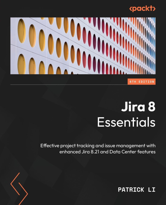 Książka Jira 8 Essentials - Sixth Edition 