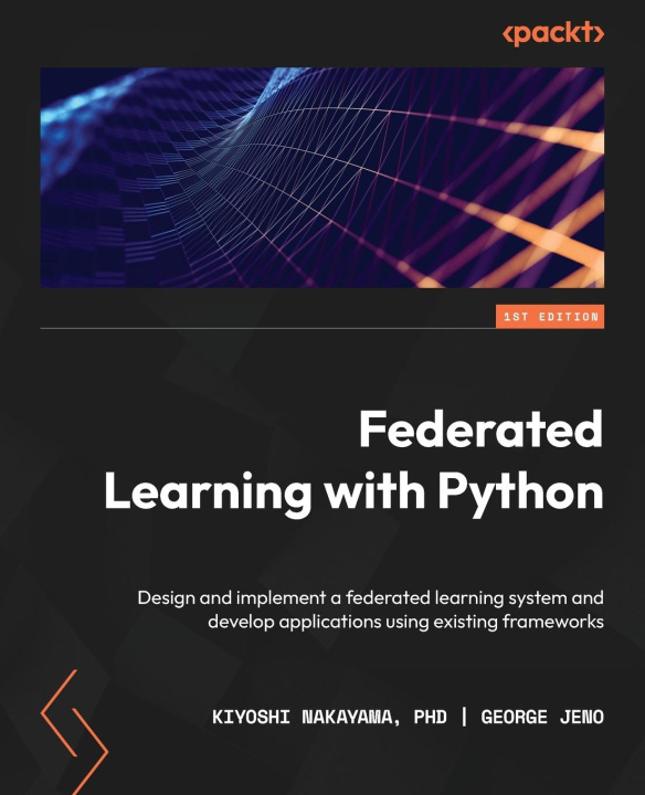 Könyv Federated Learning with Python George Jeno