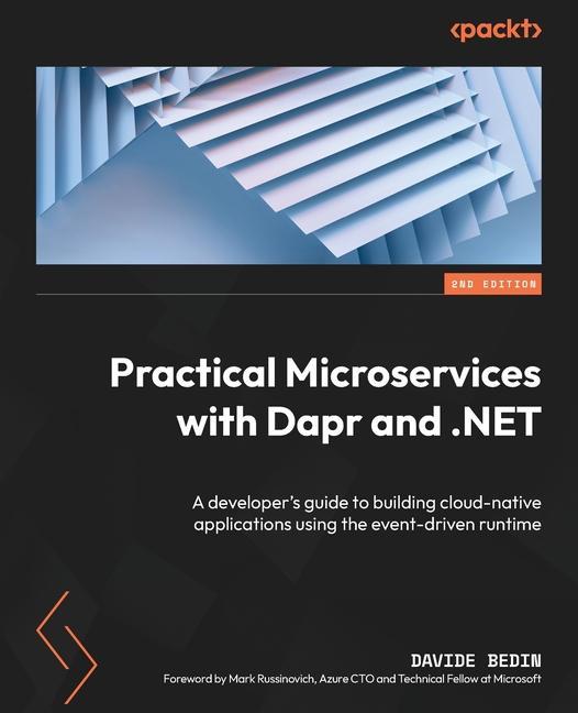 Carte Practical Microservices with Dapr and .NET - Second Edition 
