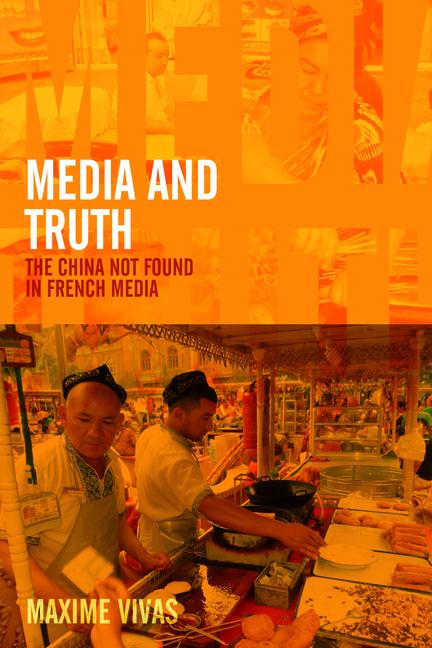 Kniha Media and Truth Maxime Vivas