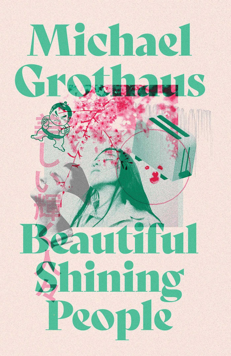 Kniha Beautiful Shining People Michael Grothaus