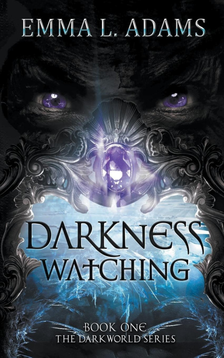 Knjiga Darkness Watching Emma L. Adams