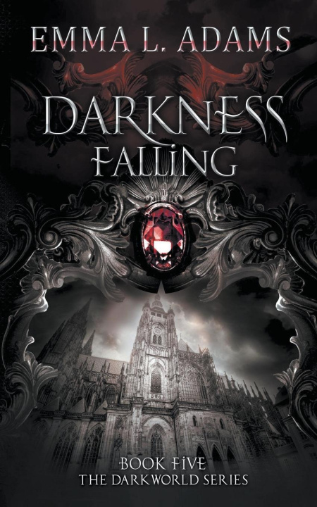 Knjiga Darkness Falling Emma L. Adams