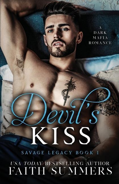 Книга Devil's Kiss: A Dark Mafia Arranged Marriage Romance Faith Summers