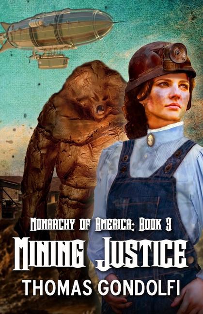 Knjiga Mining Justice Thomas Gondolfi