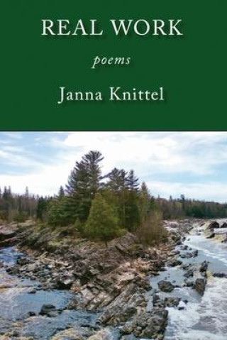 Knjiga Real Work: Poems 
