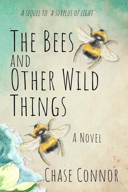 Книга The Bees and Other Wild Things 