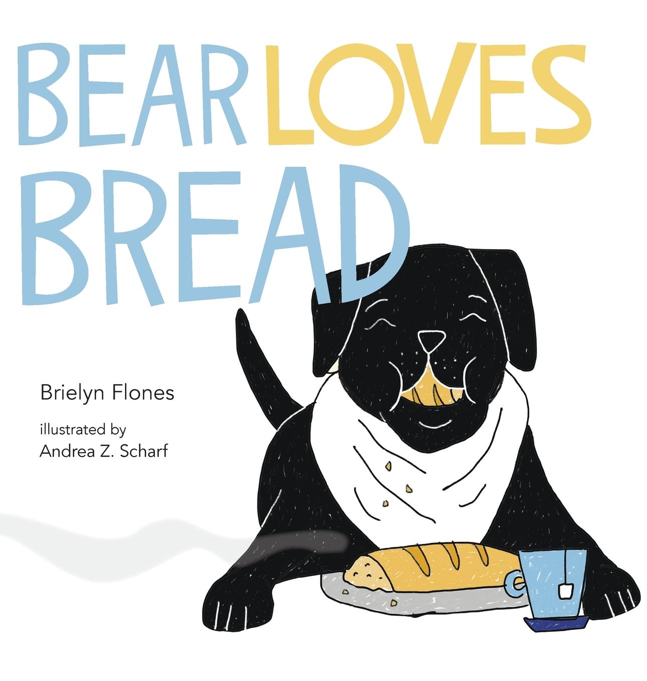 Knjiga Bear Loves Bread Brielyn Flones