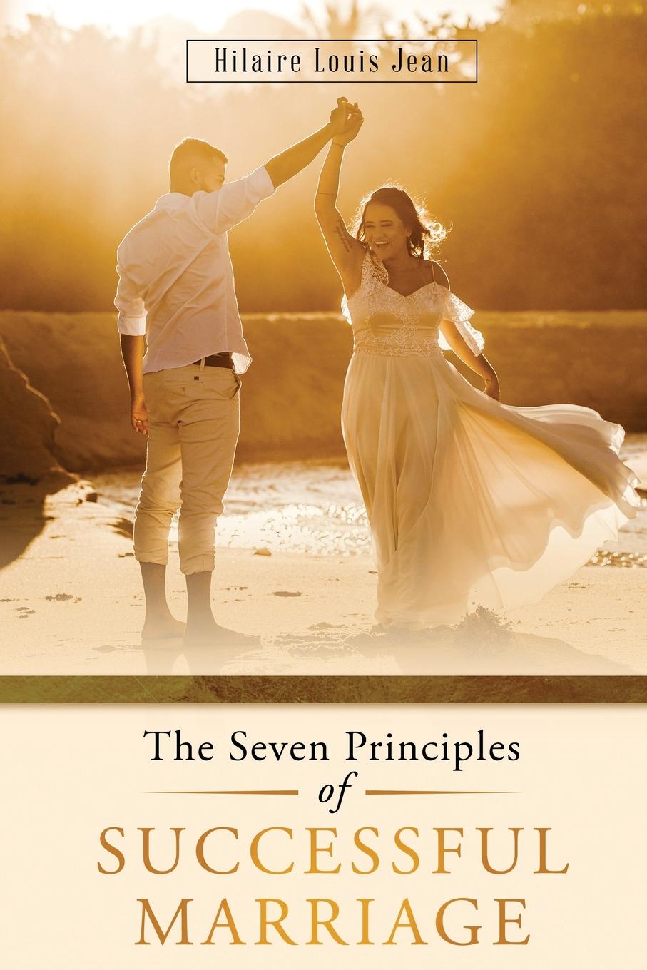 Книга The Seven Principles of Successful Marriage 