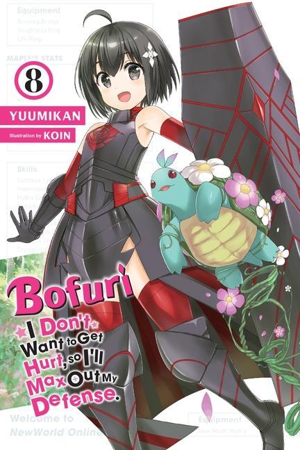 Kniha Bofuri: I Don't Want to Get Hurt, so I'll Max Out My Defense., Vol. 8 (light novel) 