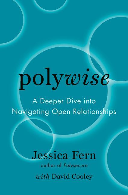 Книга Polywise: A Deeper Dive Into Navigating Open Relationships David Cooley