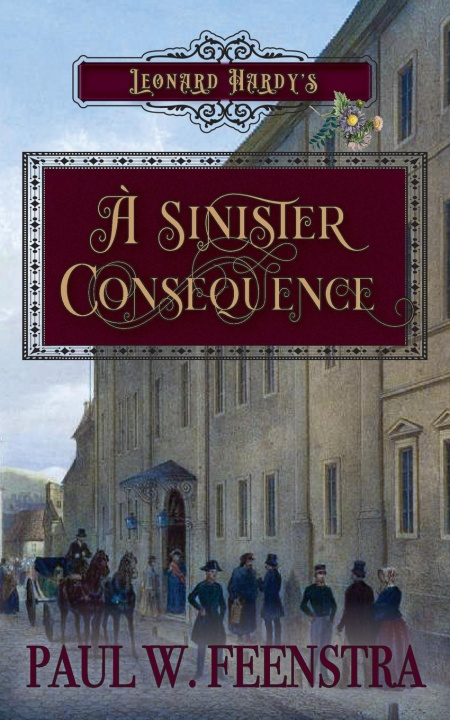 Knjiga A Sinister Consequence Paul W. Feenstra