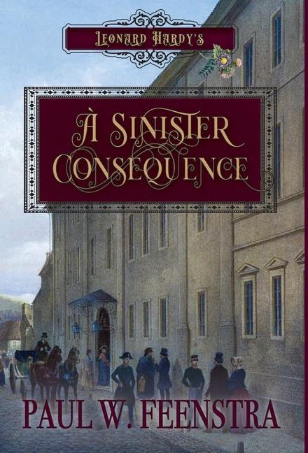 Knjiga A Sinister Consequence Paul W. Feenstra