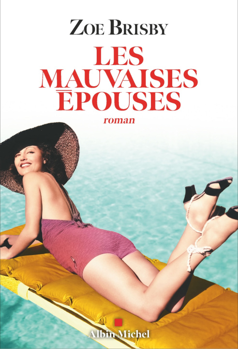 Kniha Les Mauvaises Epouses Zoe Brisby