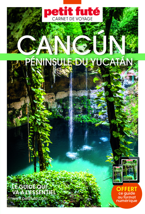 Könyv Guide Cancun-Yucatan 2023 Carnet Petit Futé Auzias d. / labourdette j. & alter