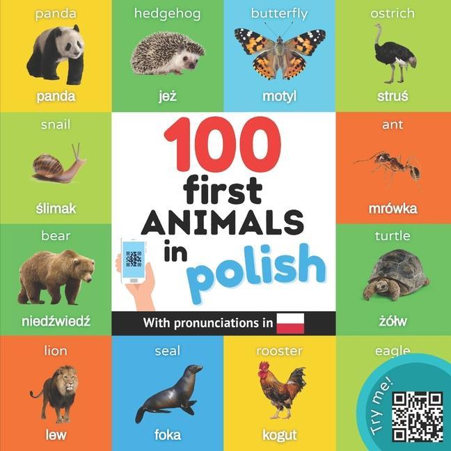 Könyv 100 first animals in polish: Bilingual picture book for kids: english / polish with pronunciations 