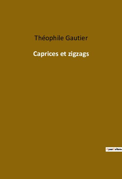 Knjiga Caprices et zigzags Gautier