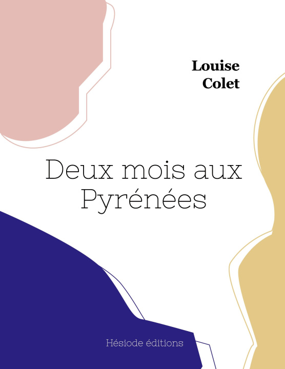 Book Deux mois aux Pyrénées Colet