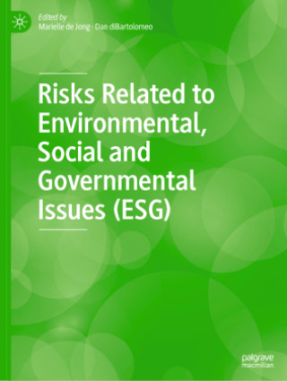 Könyv Risks Related to Environmental, Social and Governmental Issues (ESG) Marielle de Jong