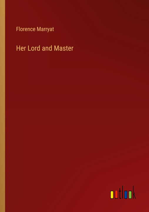 Kniha Her Lord and Master 