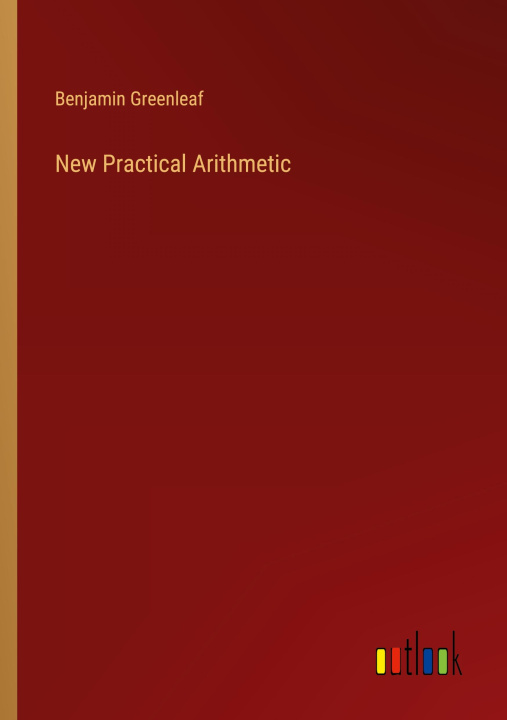 Book New Practical Arithmetic Benjamin Greenleaf